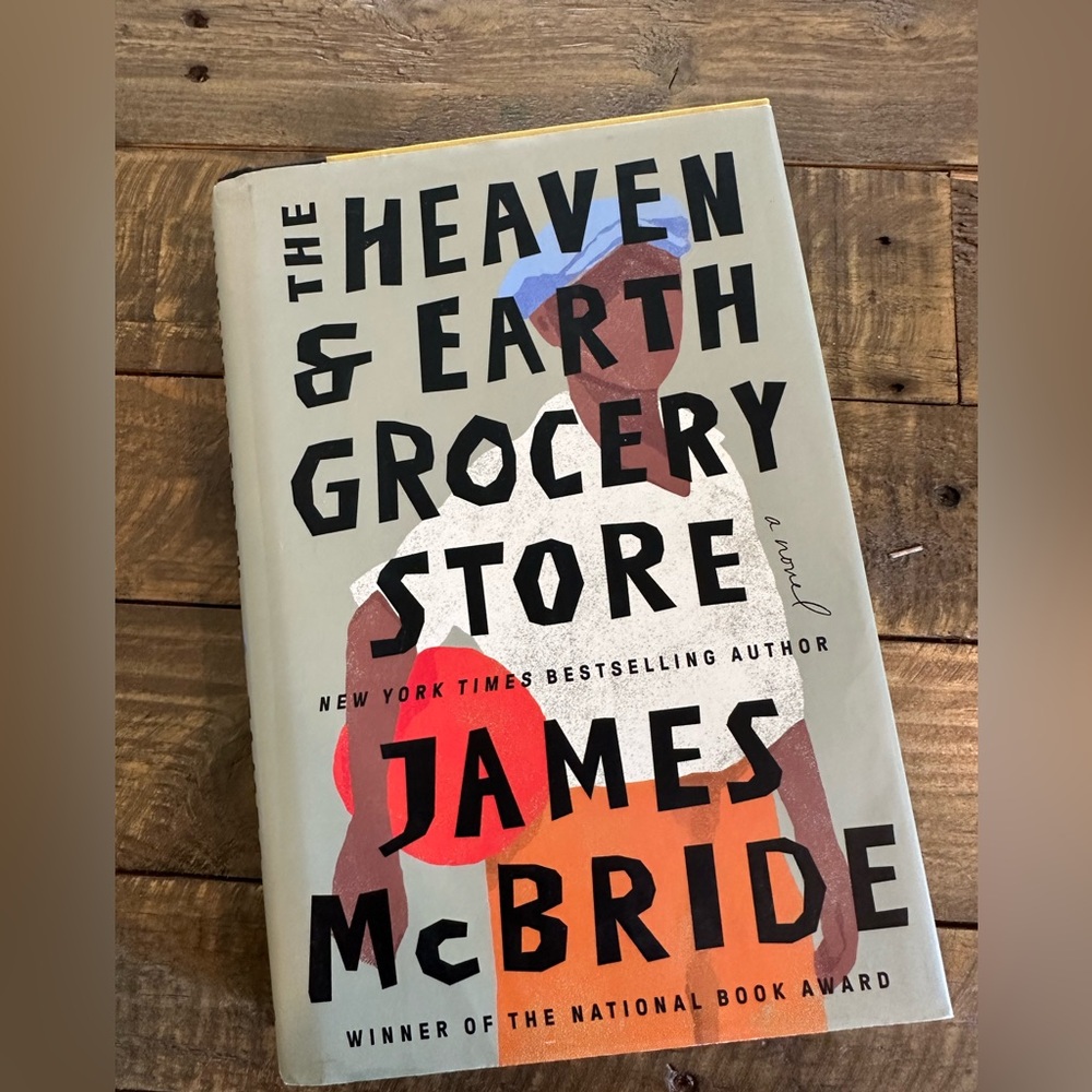 James McBride Hardcover Book The Heaven & Earth Grocery Store